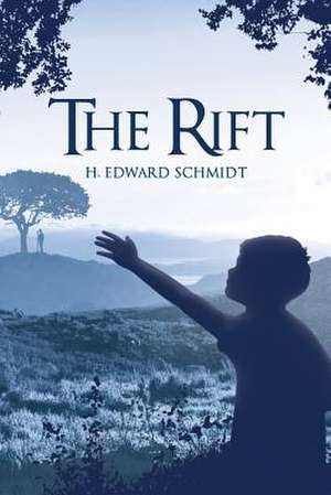 The Rift de H. Edward Schmidt