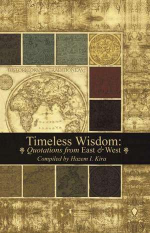 Timeless Wisdom de Hazem I. Kira