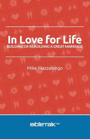 In Love for Life de Mike Mazzalongo