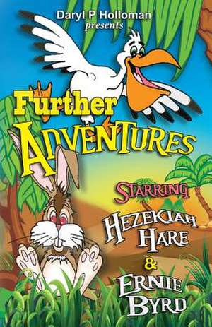 Further Adventures de Daryl P. Holloman