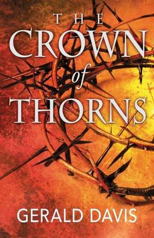 The Crown of Thorns de Gerald Davis