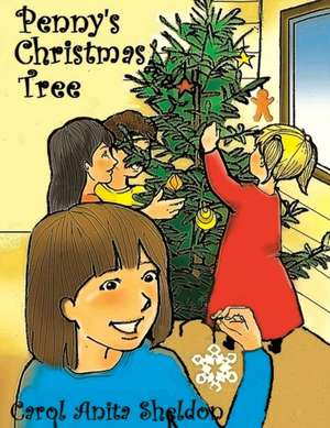 Penny's Christmas Tree de Carol Anita Sheldon