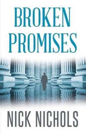 Broken Promises de Nick Nichols