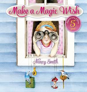 Make A Magic Wish de Nancy D Smith