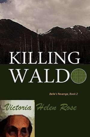 Killing Waldo de Victoria Helen Rose