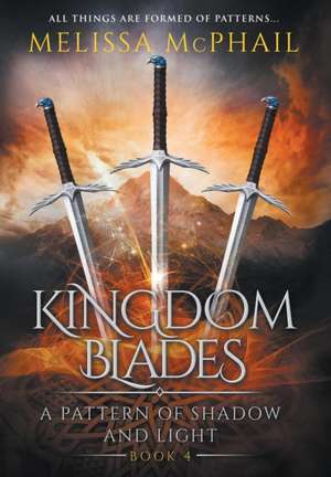 Kingdom Blades de McPhail Melissa