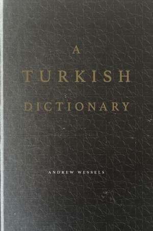 TURKISH DICT de Andrew Wessels