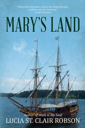 Mary's Land de Robson, Lucia St Clair