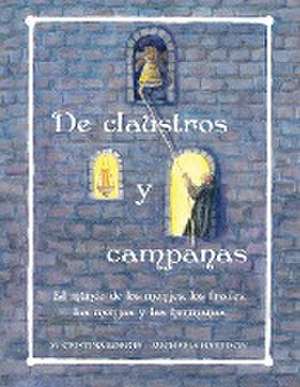 De claustros y campanas de M Cristina Borges