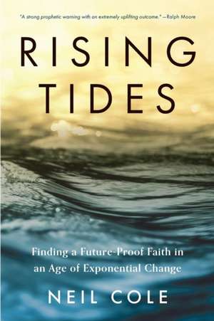 Rising Tides de Neil Cole