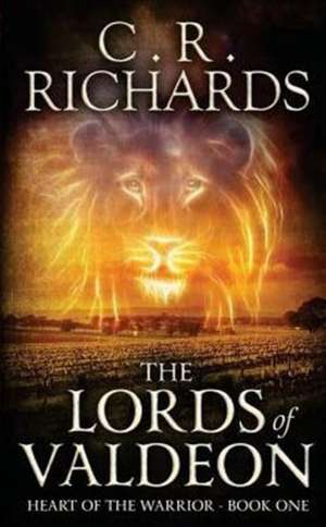 The Lords of Valdeon de Cynthia R Richards