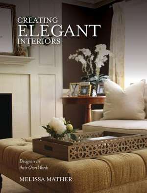 Creating Elegant Interiors