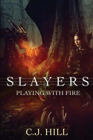 Slayers de C. J. Hill