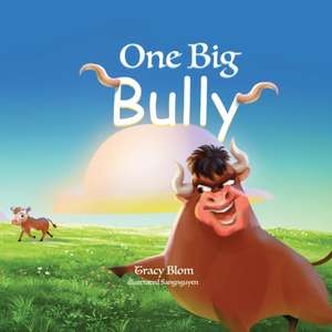 One Big Bully de Tracy Blom