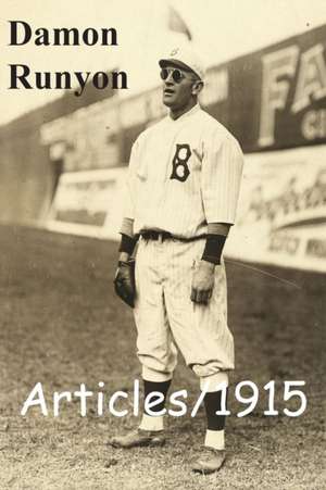 Articles/1915 de Damon Runyon