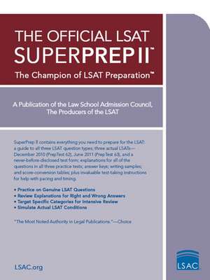 The Official LSAT Superprep II: The Champion of LSAT Prep de Law School Council