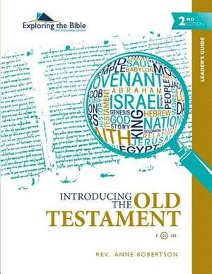 Introducing the Old Testament - Leader's Guide de Rev Anne Robertson