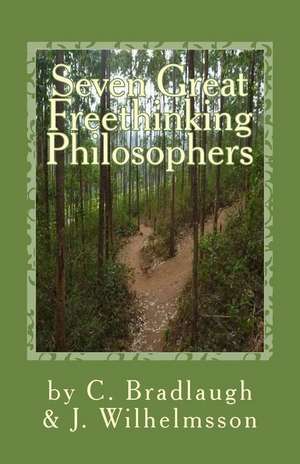 Seven Great Freethinking Philosophers