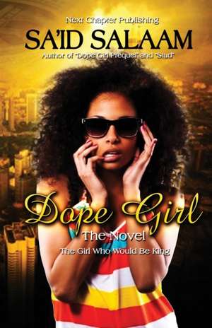 Dope Girl de Sa'id Salaam