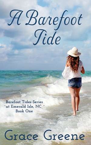 A Barefoot Tide de Grace Greene