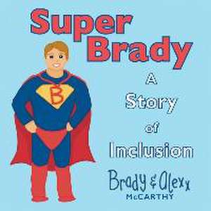 SuperBrady de Alexx McCarthy