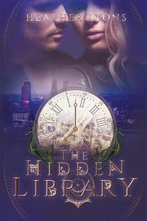 The Hidden Library de Heather Lyons