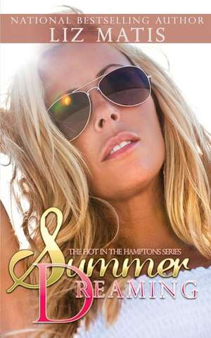 Summer Dreaming de Liz Matis