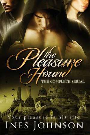 The Pleasure Hound de Ines Johnson