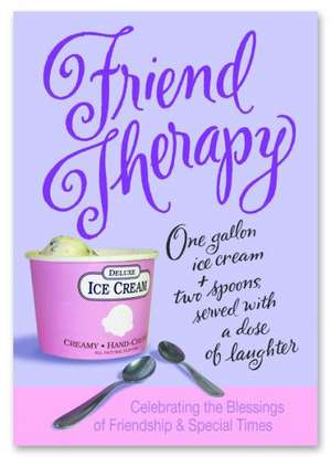 Friend Therapy: 1 Gallon of Ice Cream + 2 Spoons Served with a Dose of Laughter de Product Concept