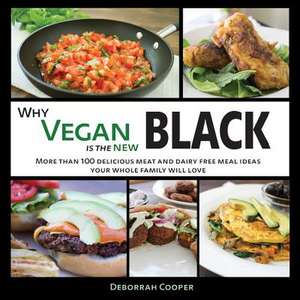 Why Vegan is the New Black de Deborrah Cooper