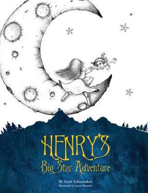 Henry's Big Star Adventure de Scott Schumaker