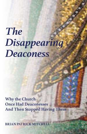 The Disappearing Deaconess de Brian Patrick Mitchell