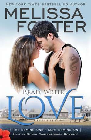 Read, Write, Love (Love in Bloom de Melissa Foster