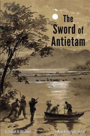 The Sword of Antietam - Illustrated de Joseph a. Altsheler