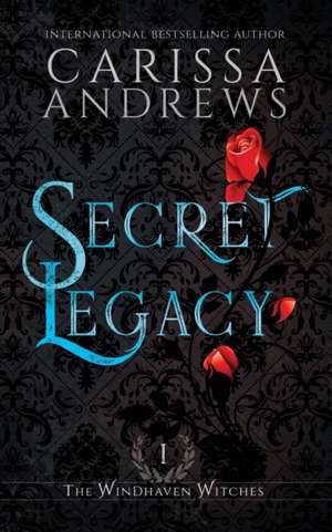 Secret Legacy de Carissa Andrews