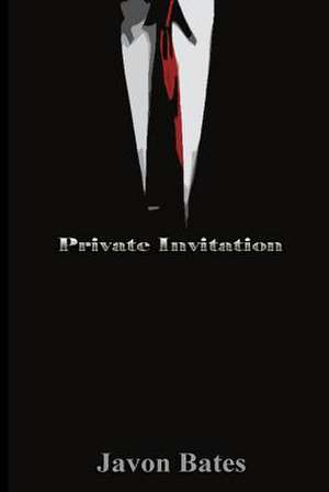 Private Invitation de Javon Bates