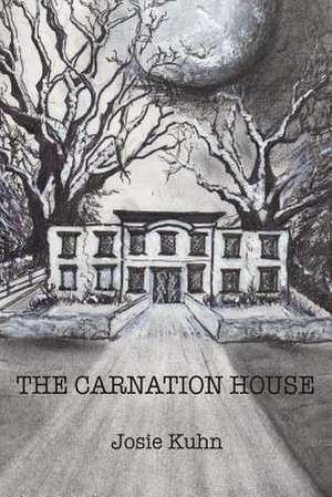 The Carnation House de Josie Kuhn