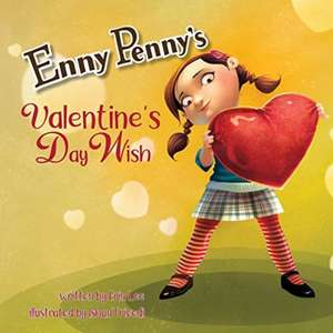 Enny Penny's Valentine's Day Wish de Erin Lee