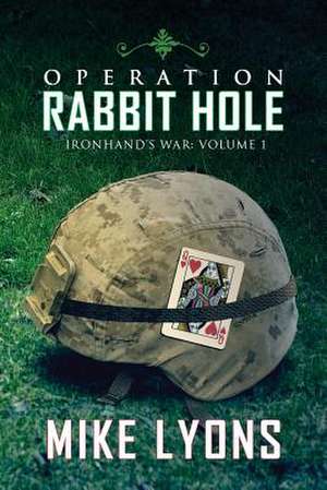 Operation Rabbit Hole de Mike Lyons