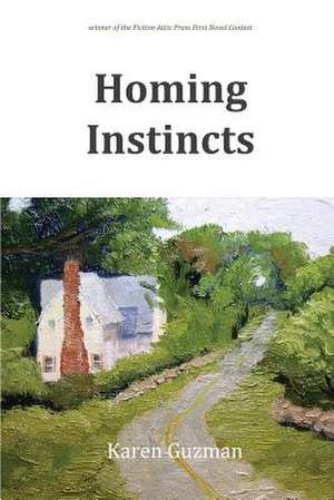 Homing Instincts de Karen Guzman