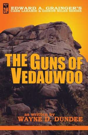 The Guns of Vedauwoo: Hardboiled 3 de Wayne D. Dundee