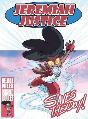 Jeremiah Justice Saves the Day de Melissa Miles