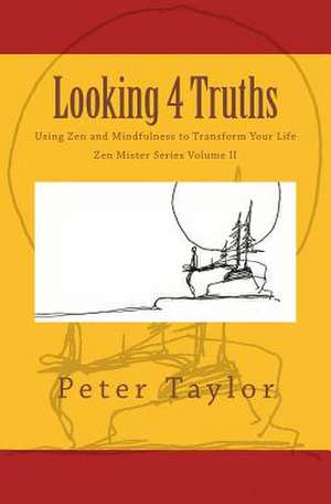 Looking 4 Truths de Peter Taylor