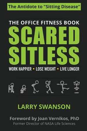 Scared Sitless de Swanson Larry