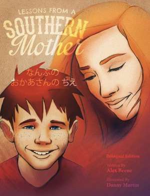 Lessons from a Southern Mother: Japanese Edition de Alex Beene