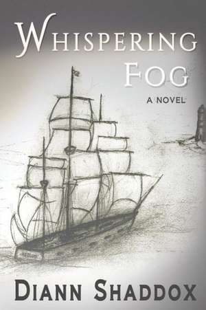 Whispering Fog de Diann Shaddox