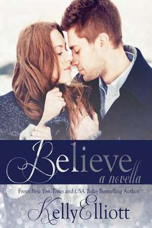 Believe de Kelly Elliott