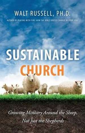 Sustainable Church de Walt Russell