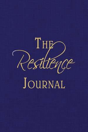 The Resilience Journal de Teresa Bruni