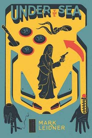 Under the Sea de Mark Leidner